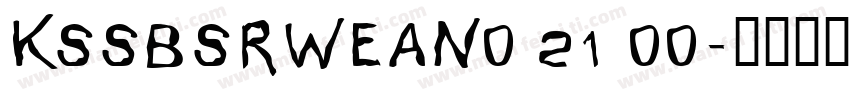 KSSBSRWEAN0 21 00字体转换